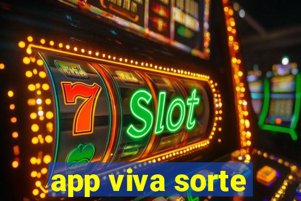 app viva sorte